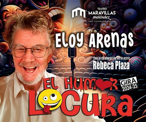 Eloy Arenas, monologuista de El humor locura